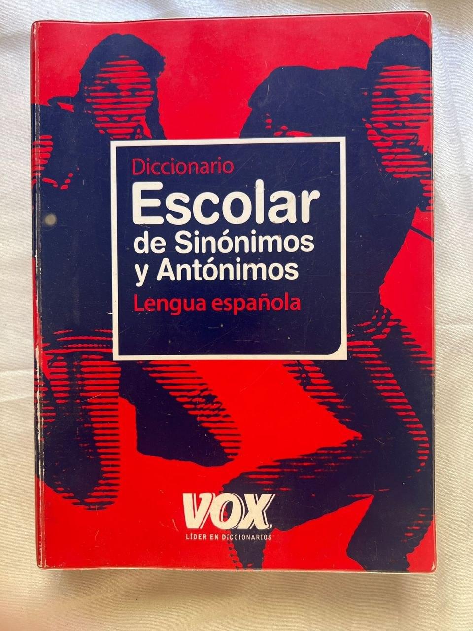 Diccionario Escolar de Sinónimos y Antónimos